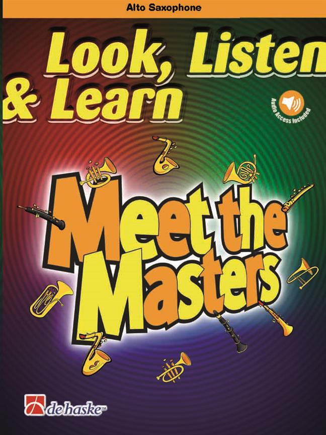 Look, Listen & Learn - Meet the Masters - Alto Saxophone